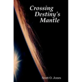 Crossing Destiny's Mantle
