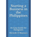 Starting a Business in the Philippines: An Easy Guide for Foreigners