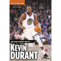 On the Court With...Kevin Durant