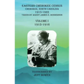 Eastern Cherokee Census, Cherokee, North Carolina, 1915-1922, Volume I (1915-1916): Taken by Agent James E. Henderson