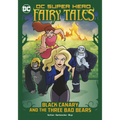 Black Canary and the Three Bad Bears