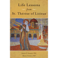 Life Lessons from Therese of Lisieux: Mentoring Our Restless Hearts