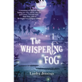 The Whispering Fog