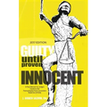 Guilty Until Proven Innocent: A Practitioner's & Judge's Guide to the Pennsylvania Post-Conviction Relief Act (PCRA)