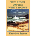 The Rider on the White Horse