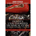 Donny's Unauthorized Technical Guide to Harley Davidson 1936-2008: Volume I: The Twin Cam