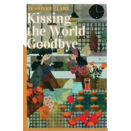 Kissing the World Goodbye