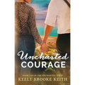Uncharted Courage