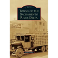 Towns of the Sacramento River Delta