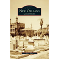 New Orleans: Cemeteries