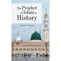 The Prophet of Islam in History