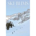 Ski Bums and the Art of Skiing