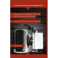American Playwriting and the Anti-Political Prejudice: Twentieth- And Twenty-First-Century Perspectives