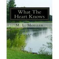 What The Heart Knows: the coffee table book of poetry for the soul Volume I