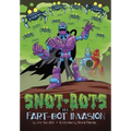 The Fart-Bot Invasion