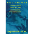 God Theory: A Scientific Quest for God and the Cosmos: A Prequel to the Unified Superstandard Model, a Composite, Functionally Tri