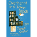 Overheard in a Tower Block: Poems by