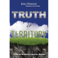 Truth or Territory: A Biblical Approach to Spiritual Warfare