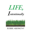 Life, Intentionally