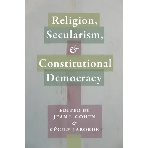 Religion, Secularism, and Constitutional Democracy