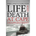 Life and Death at Cape Disappointment: Becoming a Surfman on the Columbia River Bar