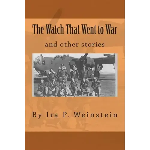 The Watch That Went to War: and other stories