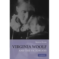 Virginia Woolf and the Victorians