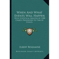 When and What Events Will Happen: With Statistical Analysis of 2,000 Charts Progressed to Time of Events.