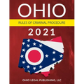 Ohio Rules of Criminal Procedure 2021: Complete Rules as Revised through July 1, 2020