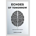 Echoes of Tomorrow: AI and the Future of Society