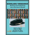 Scholarly Research: Writing and Publishing into Journals and Books