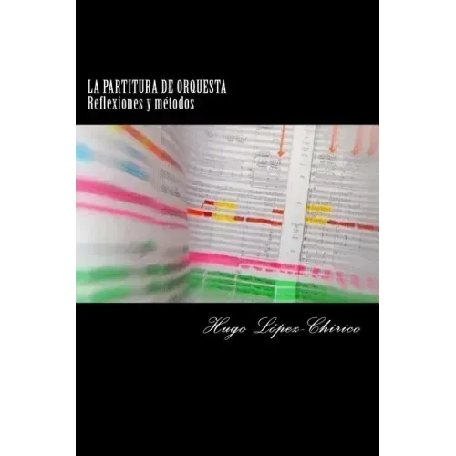 La partitura de orquesta: Reflexiones y métodos
