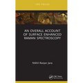 An Overall Account of Surface Enhanced Raman Spectroscopy