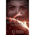 Dakiti: Ziva Payvan Book 1