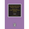 New Hanover County, North Carolina Inferior Court of Pleas and Quarter Sessions, 1786-1800. (Vols. 3 and 4)
