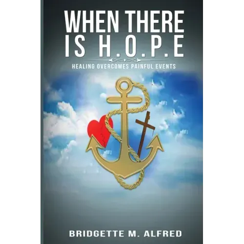 When There is H.O.P.E: Healing Overcomes Painful Events