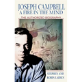 Joseph Campbell: A Fire in the Mind: The Authorized Biography