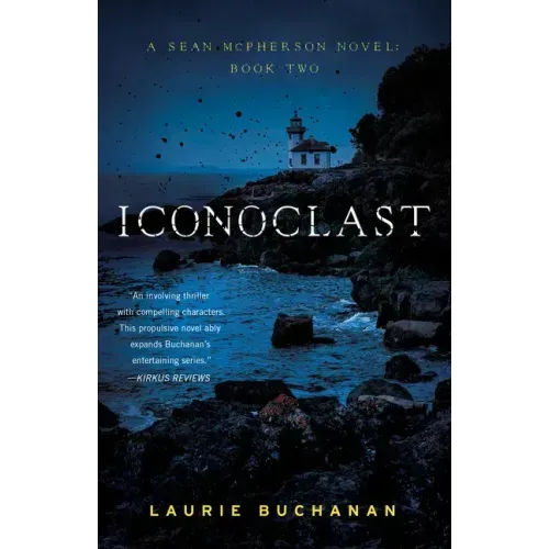 Iconoclast: A Sean McPherson Novel, Book Two