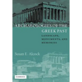 Archaeologies of the Greek Past: Landscape, Monuments, and Memories