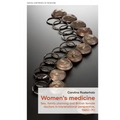 Women's Medicine: Sex, Family Planning and British Female Doctors in Transnational Perspective, 1920-70