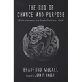 The God of Chance and Purpose: Divine Involvement in a Secular Evolutionary World
