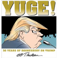 Yuge!: 30 Years of Doonesbury on Trump Volume 37