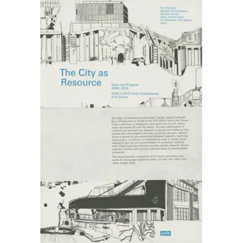 The City as Resource: Concepts and Methods for Urban Design