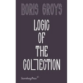 Logic of the Collection
