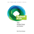 The Breath of Life: Torah, Intelligent Design and Evolution