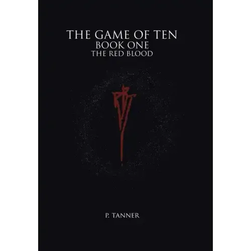 The Game of Ten: Book One the Red Blood
