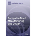 Computer-Aided Manufacturing and Design