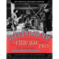 Fleetwood Mac in Chicago: The Legendary Chess Blues Session, January 4, 1969