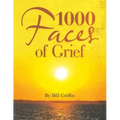 1000 Faces of Grief