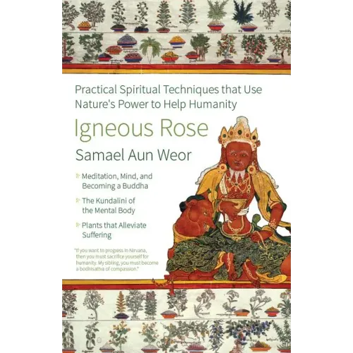 Igneous Rose: Practical Spiritual Techniques That Use Nature's Power to Help Humanity